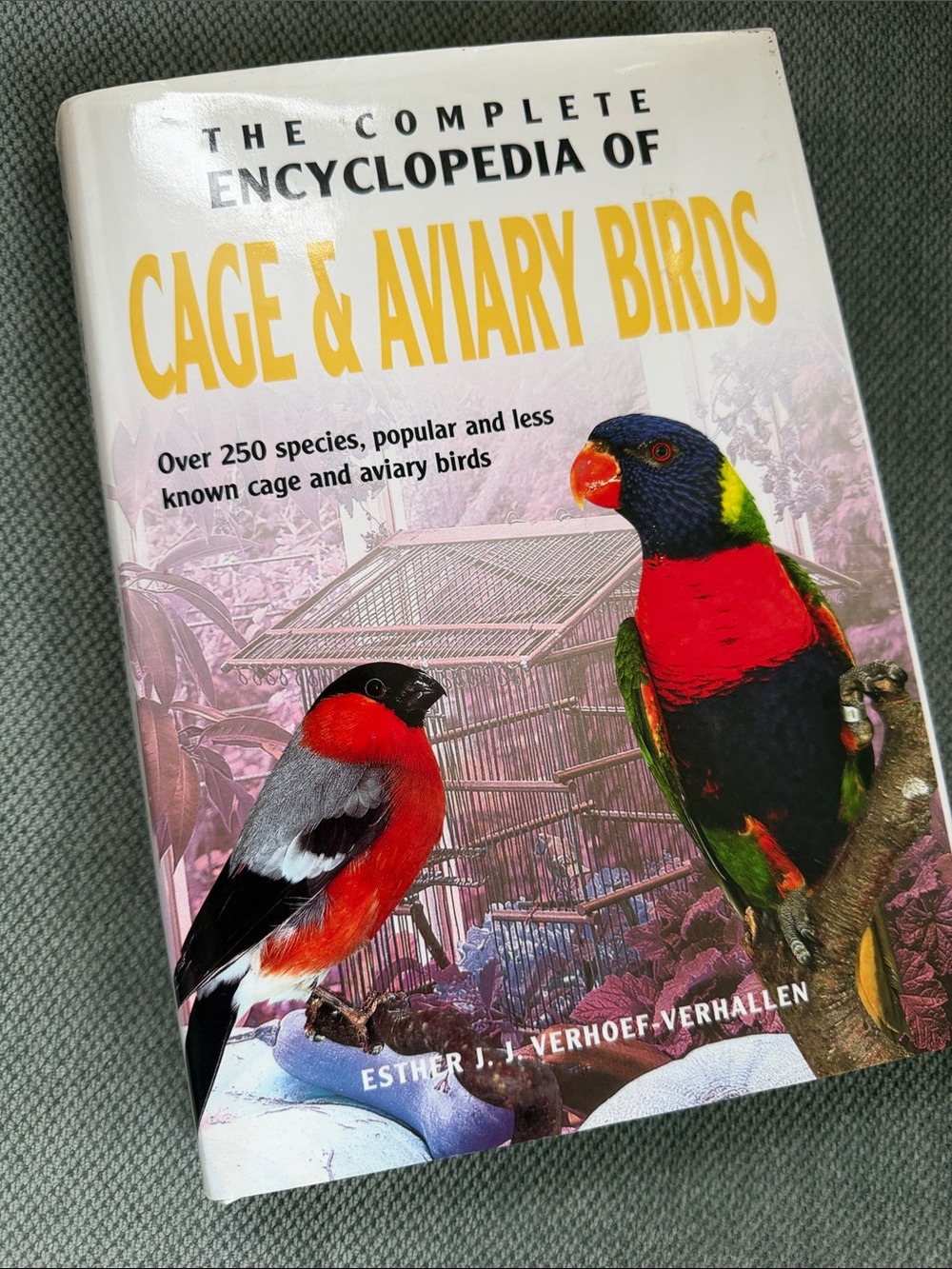 The Complete Encyclopedia of Cage & Aviary Birds - Reference Book